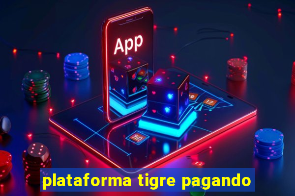 plataforma tigre pagando